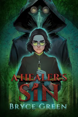 A Healer’s Sin by Bryce Green — hooded figure in green light